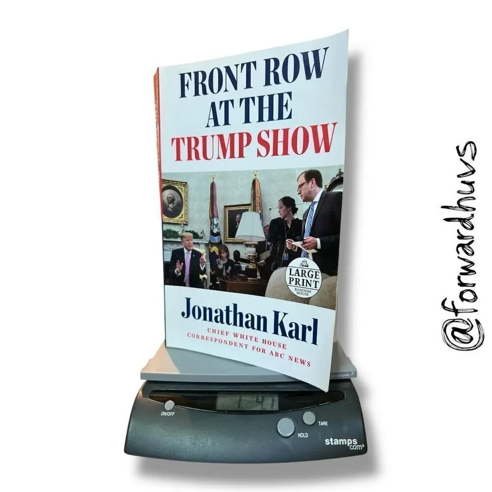 Front Row at the Trump Show by Jonathan Karl – Large Print Paperback Edition, 20